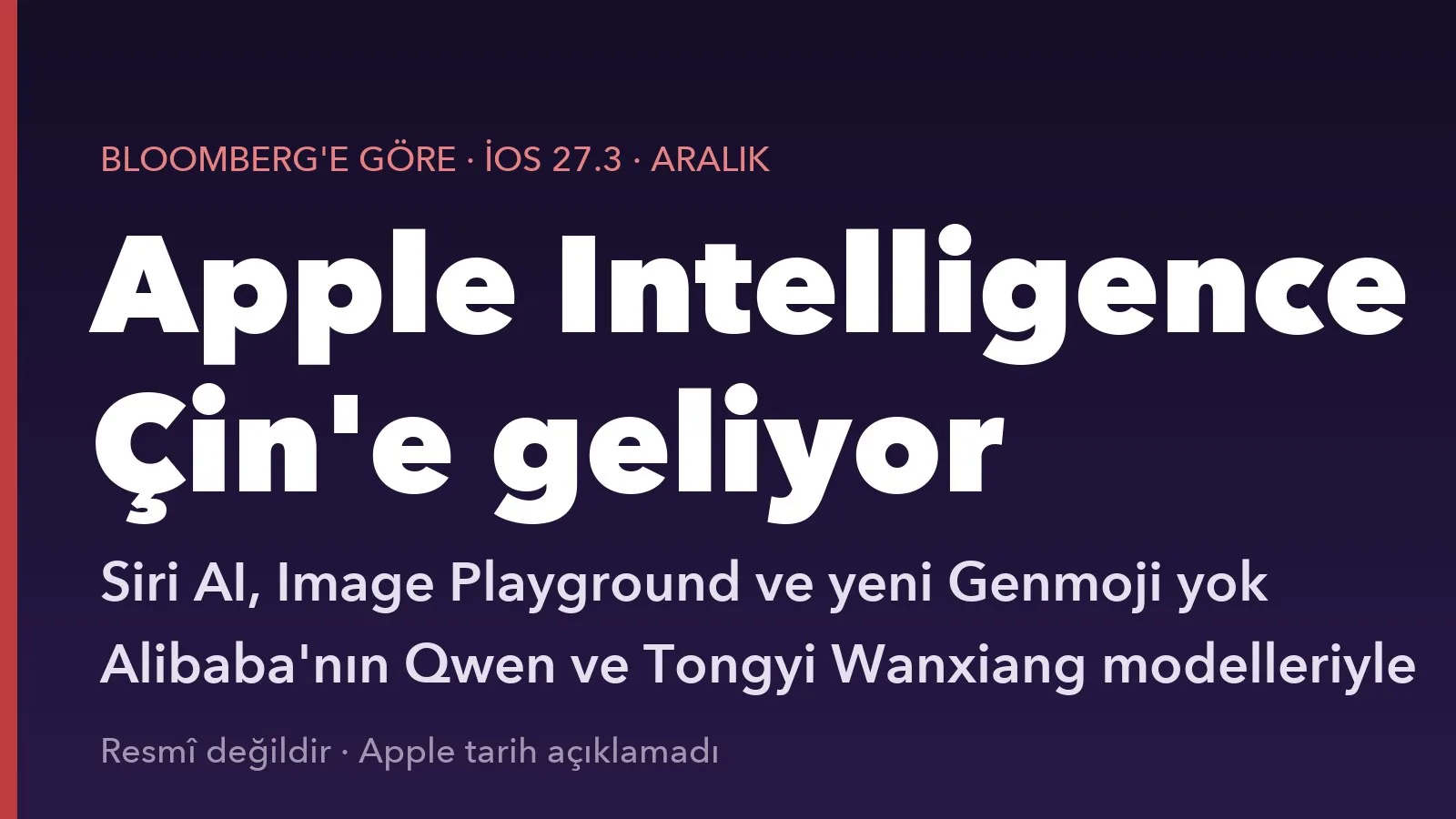 Apple Intelligence Çin'e geliyor: Siri AI, Image Playground ve yeni Genmoji yok, Alibaba'nın modelleriyle