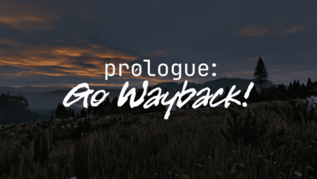 Prologue Go Wayback: Tek Oyunculu Hayatta Kalma Deneyimi